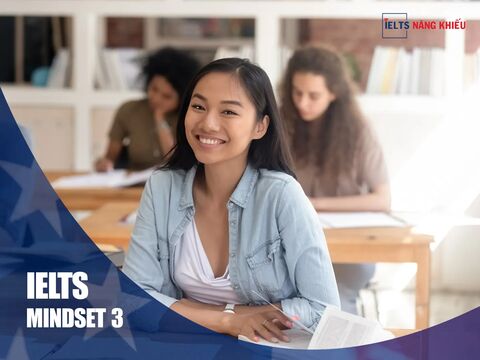 Khóa học IELTS MINDSET 3 – Band 4.0 đến 4.5 tại Vũng Tàu | ieltsnangkhieu.com
