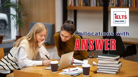 Collocations with Answer: Những cách kết hợp với “answer” giúp bạn dùng tiếng Anh tự nhiên hơn