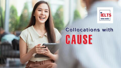 Collocations with Cause: Những cách kết hợp với “cause” giúp bài viết học thuật hơn