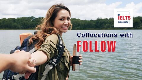 Collocations with Follow: Những cách kết hợp với “follow” giúp bạn diễn đạt tự nhiên và chính xác hơn