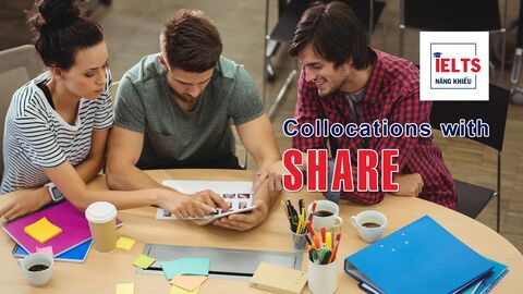 Collocations with Share: Những cách kết hợp với “share” thường gặp trong tiếng Anh