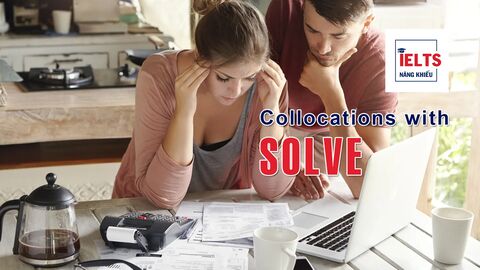 Collocations with Solve: Những cách kết hợp với “solve” thường gặp trong tiếng Anh