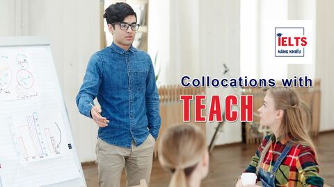 Collocations with Teach: Những cách kết hợp với "teach" thường gặp trong tiếng Anh