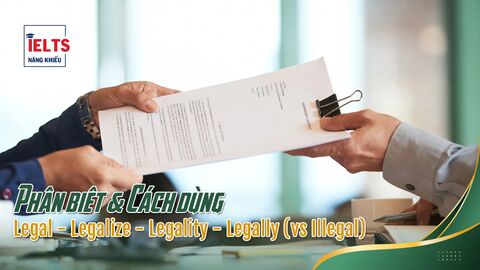 Cấu trúc và Cách dùng Legal, Legalize, Legality, Legally và Illegal